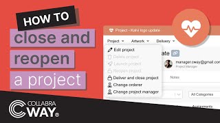 How to close and reopen a project | cway.se