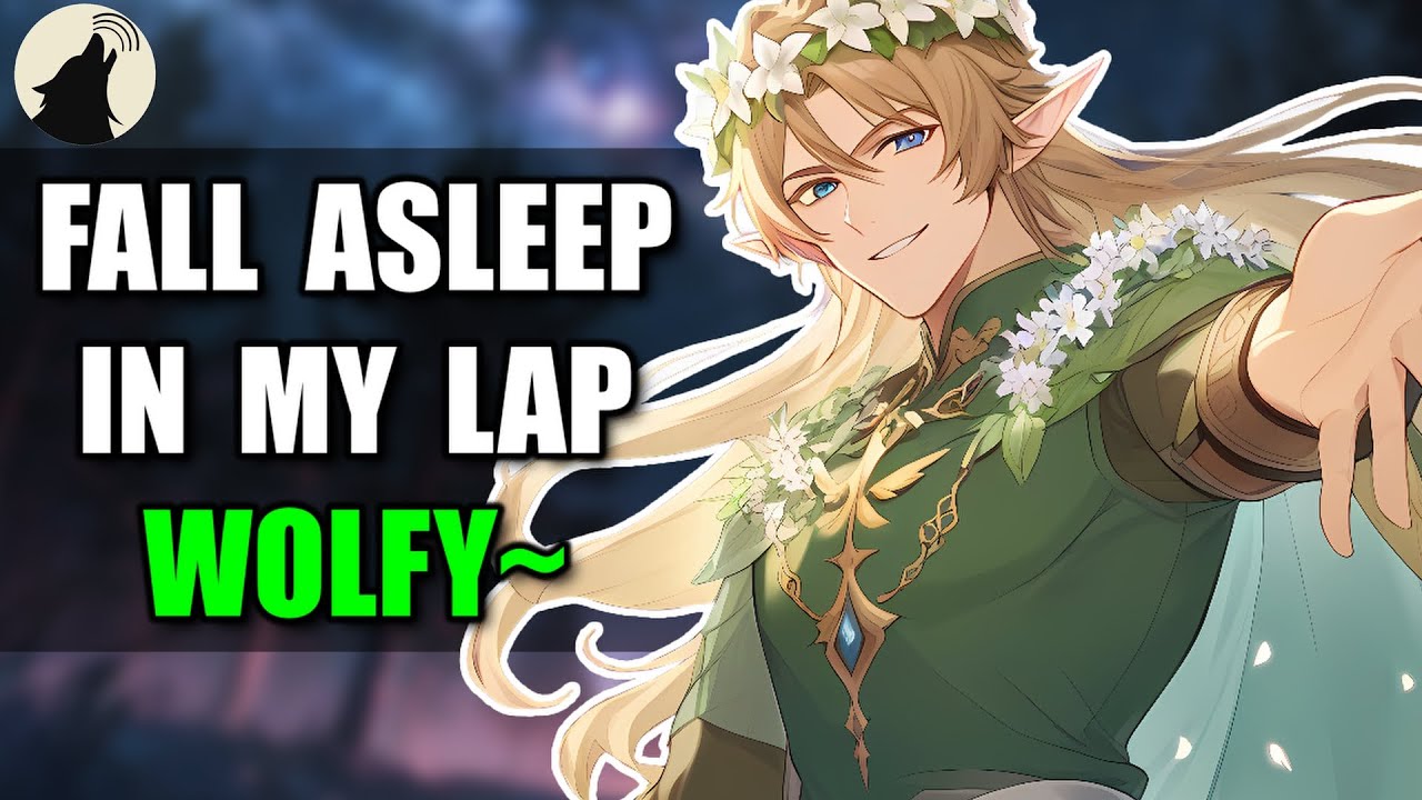 Safe in the Arms of the Fae King 🌿🐺 [Werewolf Listener] [ASMR Triggers + Boyfriend ASMR]