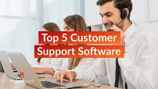 Top 5 Customer Support Software - Customer Support System