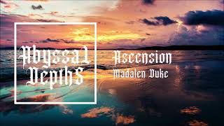Madalen Duke - Ascension (Deeper Version)