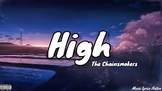 The Chainsmokers - High (Lyrics) || Music lyrics Nation