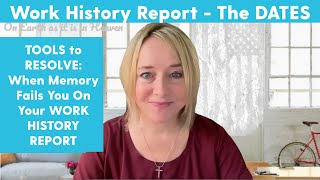 TIP!    WORK  HISTORY REPORT - Forget Your Dates of Jobs??? See here.