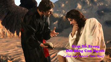 Cám dỗ trong đời sống con người   - Linh mục Inhaxiô Trần Ngà