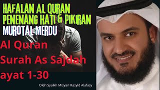 Hafalan Al Quran Surah As Sajdah ayat 1- 30 || Penenang Hati dan Pikiran || Pengantar Tidur