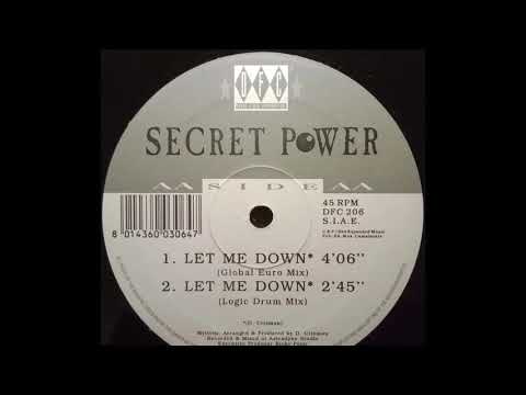 Secret Power — Secret Power - Let Me Down (Global Euro Mix) (AA1)