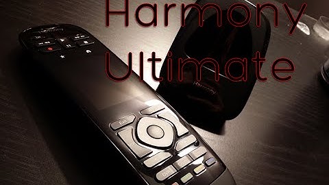 Logitech Harmony Ultimate Review