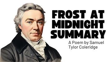 Frost at Midnight Summary | Samuel Taylor Coleridge