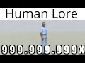 Human lore meme speed 999x