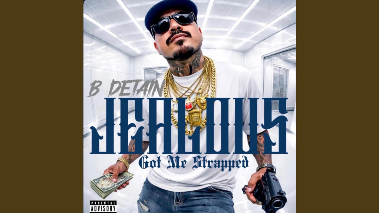 Jealous Got Me Strapped