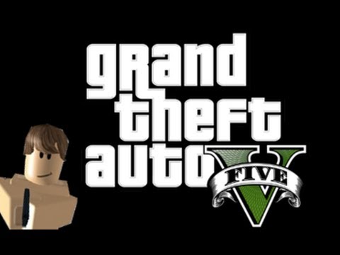 Roblox Grand Theft Auto V Trailer 2 Youtube - grand theft roblox