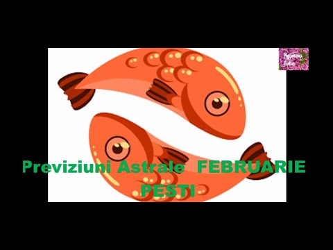Previziuni Astrale FEBRUARIE 2022-zodia PESTI