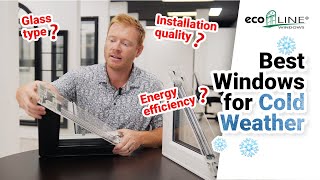 What Are The Best Windows For Cold Climates 🥶