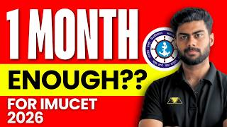 Is 1 Month Enough To Prepare & Crack Imucet 2026? Roadmap? How?