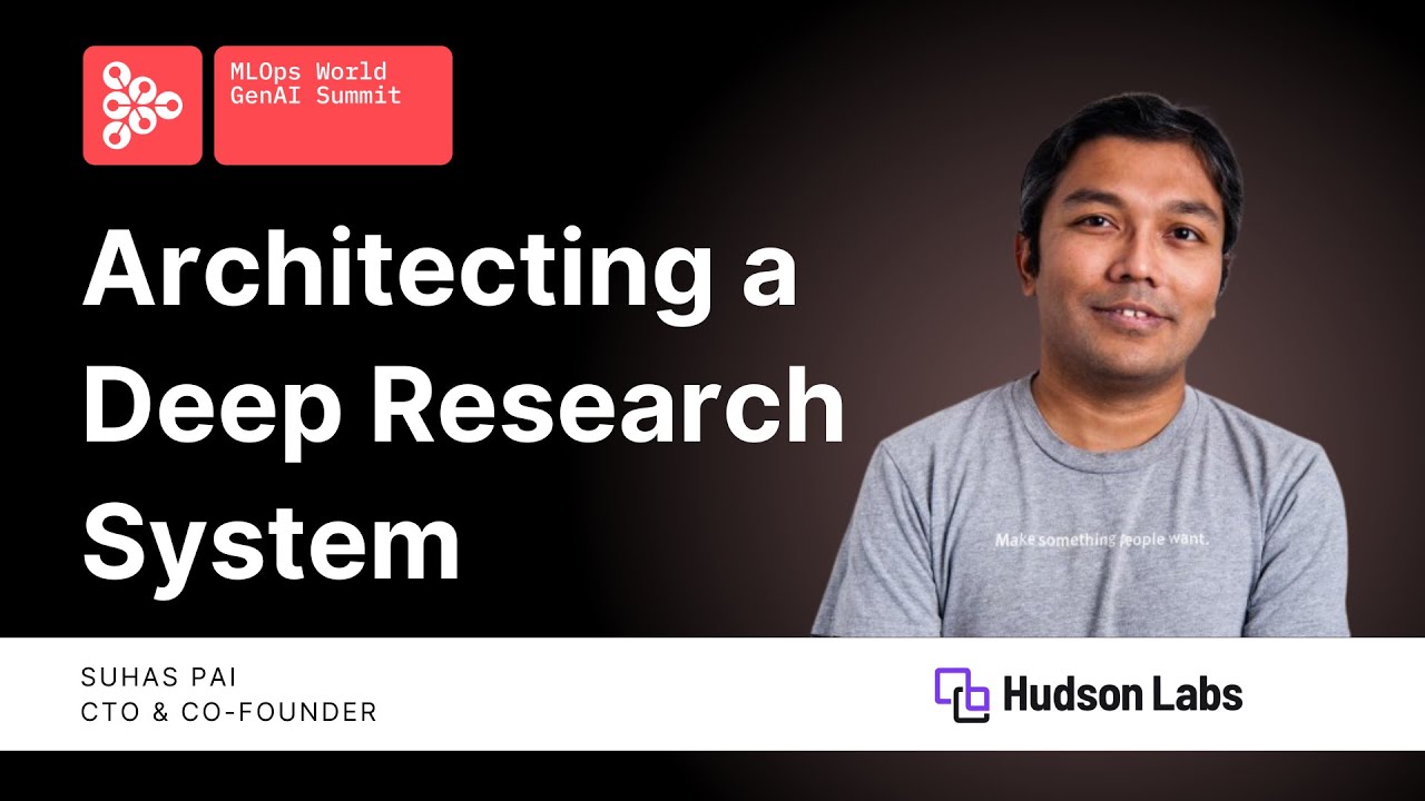 Architecting a Deep Research System | Suhas Pai, Hudson Labs