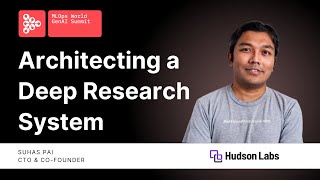 Architecting a Deep Research System | Suhas Pai, Hudson Labs screenshot 2