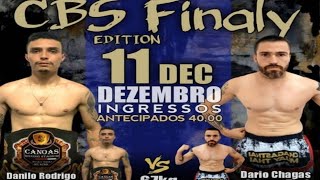 DANILO RODRIGO (KING FIGHT) x DARIO CHAGAS (CHAGAS THAI)- CBS FINALY