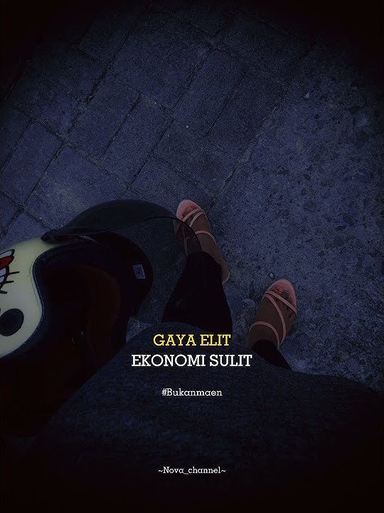gaya Elit ekonomi sulit bukan mainᥬ😆᭄