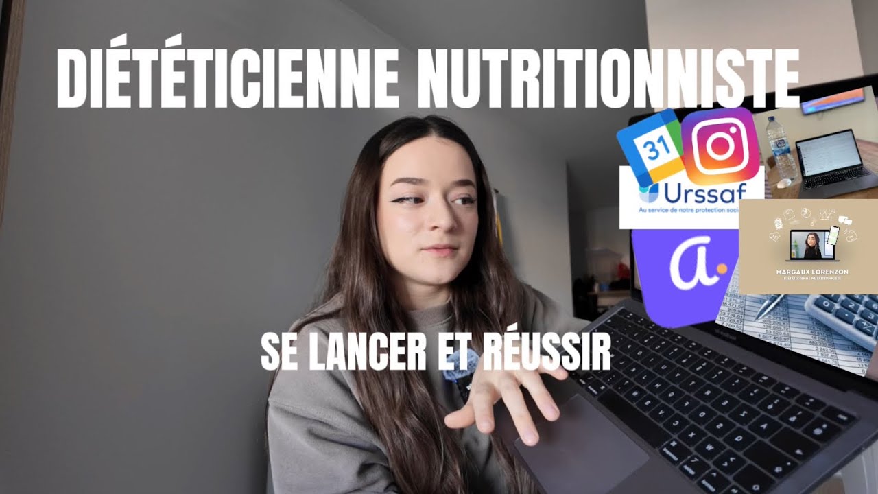 RÉUSSIR EN TANT QUE DIÉTÉTICIENNE NUTRITIONNISTE À SON COMPTE : TOUT SAVOIR
