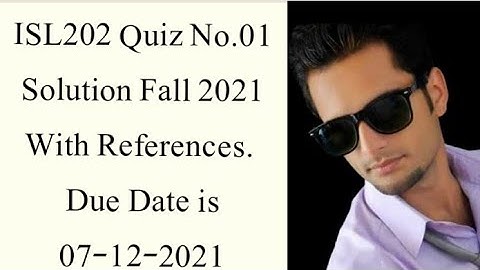 ISL202 Quiz No.01 Solution Fall 2021| ISL202 solved quiz 1 2021| isl202 quiz 1 solution fall 2021