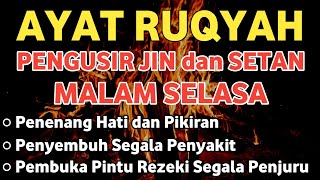 Download Lagu RUQYAH MALAM SELASA PELINDUNG DIRI DARI GANGGUAN JIN DAN SETAN MP3