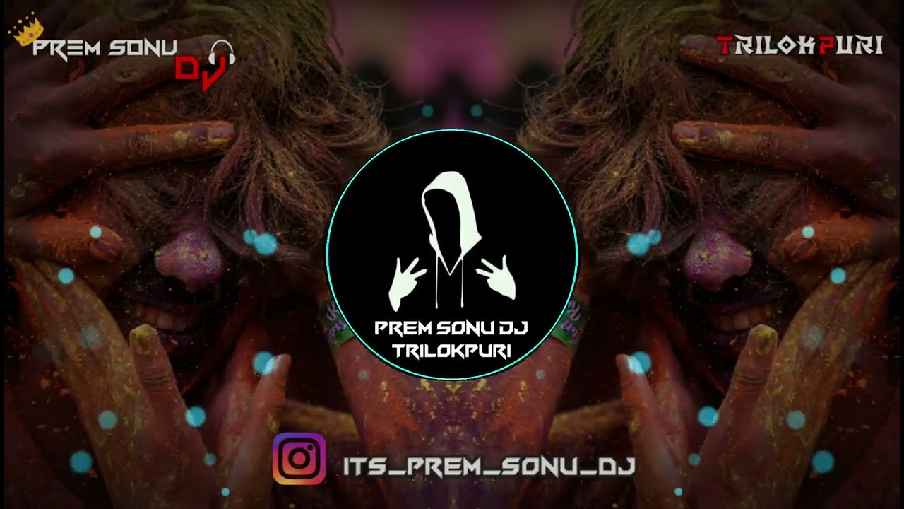 Aaj Na Chhodenge | Holi Song | Edm Mix | Holi Special Remix Song | Prem Sonu DJ Trilokpuri