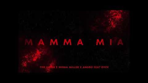 The Limba x Misha Miller x Andro feat. Dyce - Mamma Mia (Dj San Remix)