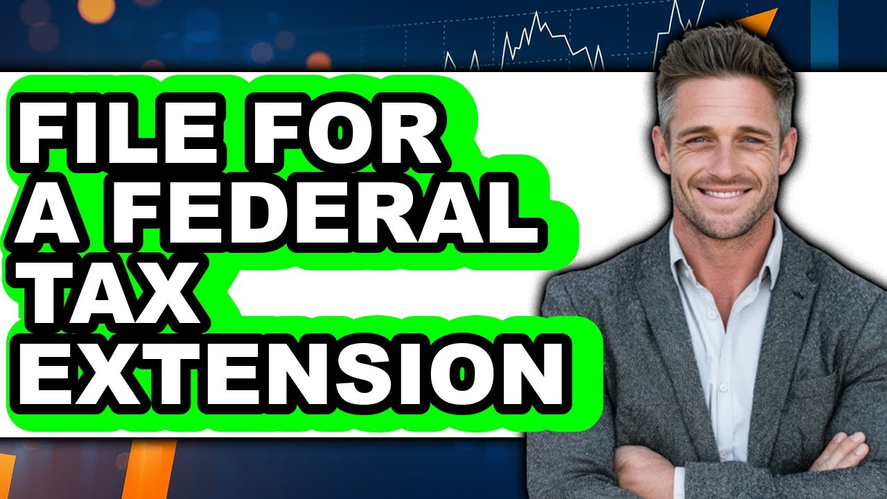 How To File For A Federal Tax Extension (UPDATED) - YouTube