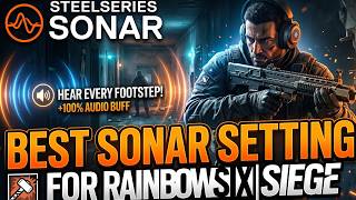 Best Rainbow Six Siege Sonar Settings (Hear EVERY Footstep)