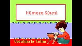Çocuklar için Kuran Talimi - Hümeze Suresi