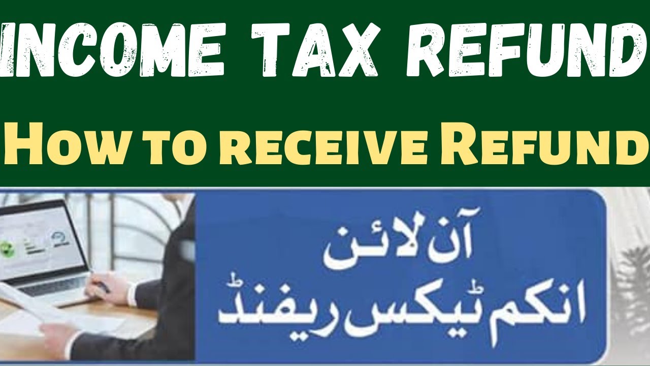 FBR Tax Refund How to Claim Refund of Tax Online