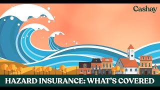 Should you get flood or hazard insurance? Here’s what's covered