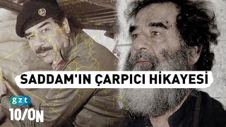 Saddam Hüseyin ve hayatından bilinmeyenler