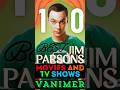 10 BEST JIM PARSONS MOVIES AND TV SERIES 🍿👀 #VANIMER#jimparsons#tv#series#movie#10#youtubeshorts#sub
