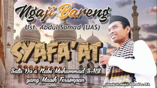 Ngaji Bareng Ust  Abdul Somad (Syafaat)