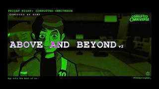 Above And Beyond V2  Fncorrupted Omniverse Ost Ft  somfheartedmess  