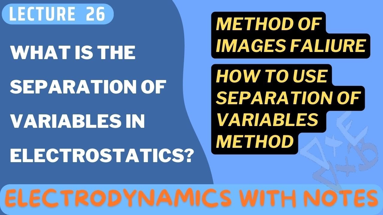 What is the separation of variables in electrostatics? - YouTube
