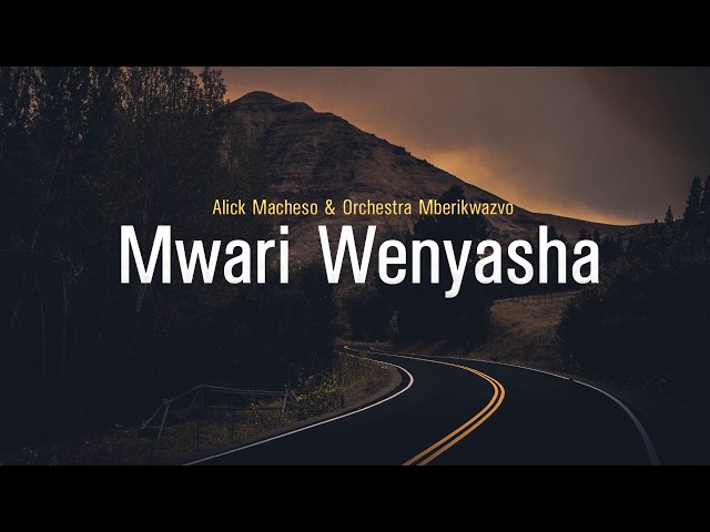 Alick Macheso - Mwari Wenyasha class=