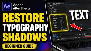 How to restore typography shadows using After Effects layer styles - Beginner Guide