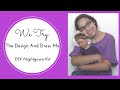 We Try the Design and Dress Me DIY Doll Nightgown Kit We Try the Design and Dress Me DIY Doll Nightgown Kit