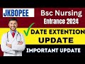 Jkbopee bsc nursing registration link re opening update  important update for all students watch