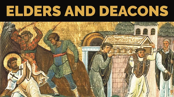 Elders and Deacons