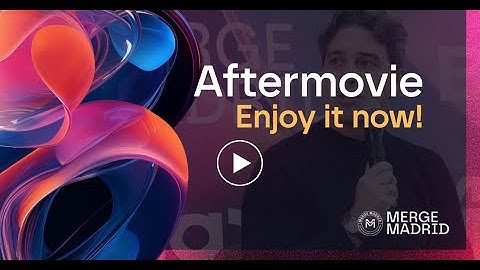 Merge Madrid Official Aftermovie