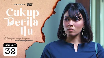 HIGHLIGHT : Episod 32 - Berani Jugak Ye Ellana Ni Jumpa Datin Mahani! | Cukup Derita Itu (2021)