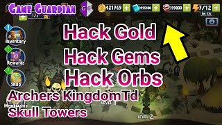 Archers Kingdom Td : Skull Towers Hack With Game Guardian #skulltowers #archerkingdom screenshot 4