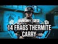 14 Frags Thermite Carry | Clubhouse Full Game