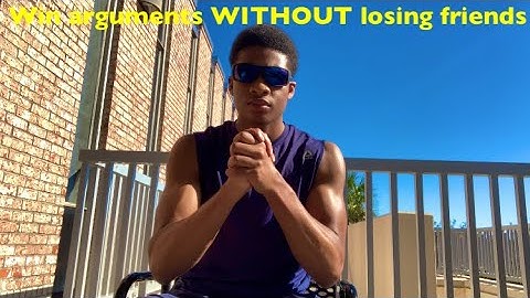 How to win arguments WITHOUT losing friends (not what you think)