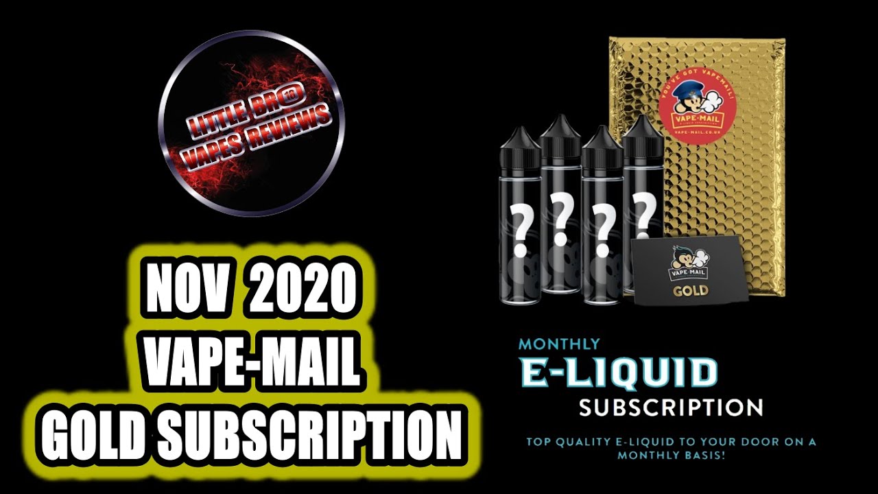 VAPE-MAIL NOVEMBER 2020 GOLD SUBSCRIPTION