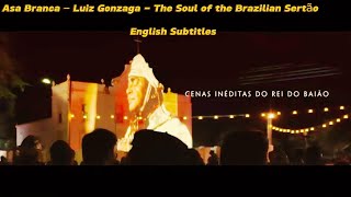 Asa Branca – Luiz Gonzaga -  The Soul of the Brazilian Sertão | English Subtitles