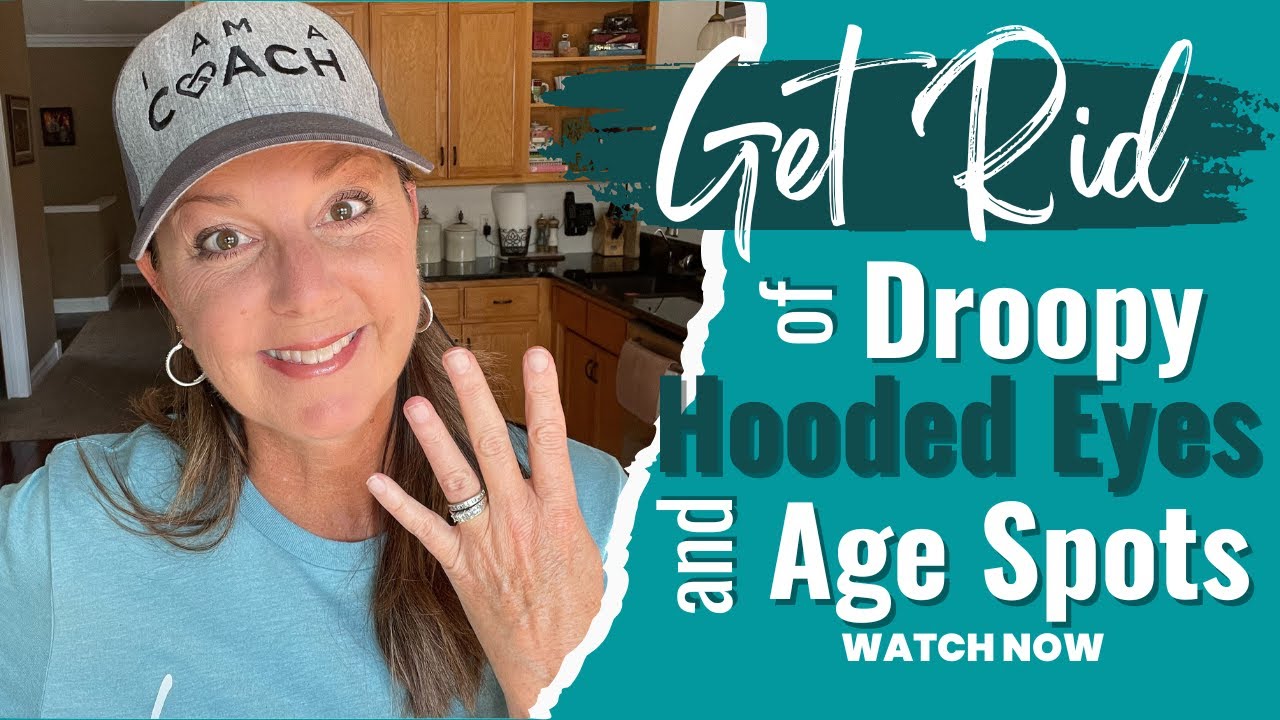 Get Rid of Droopy Hooded Eyes and Age Spots YouTube