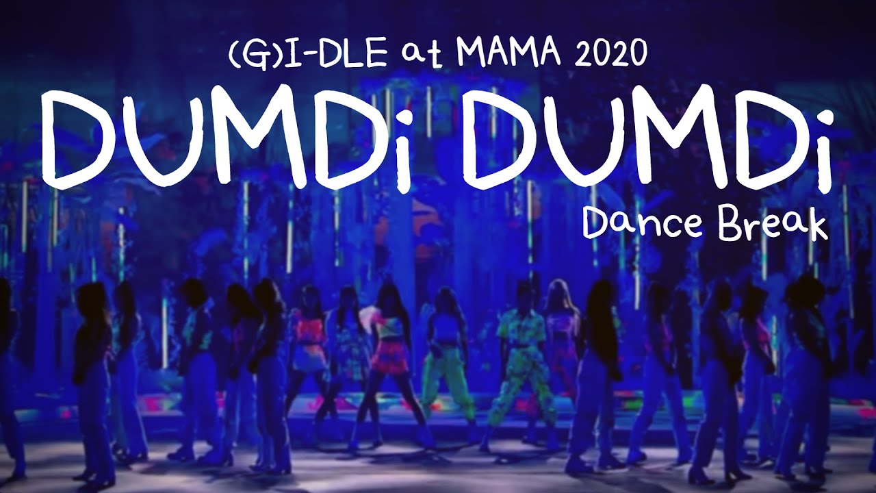 [MIRRORED] (G)I-DLE - DUMDi DUMDi Dance Break at MAMA 2020